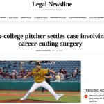 Ex-college pitcher settles case involving career-ending surgery